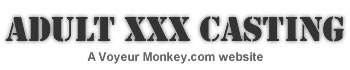 Adult XXX Casting